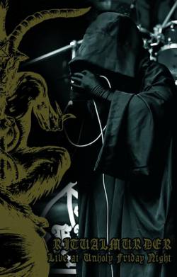 Ritualmurder : Live at the Unholy Friday Night